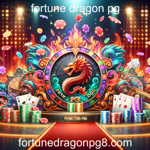 Promoções Imperdíveis no Fortune Dragon PG: Aumente suas Chances de Ganhar!